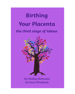 Birthing Your Placenta